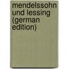 Mendelssohn Und Lessing (German Edition) door Heinrich Ritter Immanuel