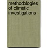 Methodologies Of Climatic Investigations by Chiara Bertolin
