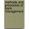 Methods and Processes of Bank Management by Mike Anyanwaokoro