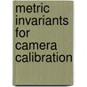 Metric Invariants for Camera Calibration door Jun-Sik Kim