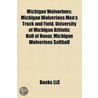 Michigan Wolverines: Michigan Wolverines door Books Llc