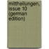 Mittheilungen, Issue 10 (German Edition)