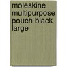 Moleskine Multipurpose Pouch Black Large door Moleskine