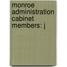 Monroe Administration Cabinet Members: J door Books Llc