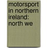 Motorsport in Northern Ireland: North We door Books Llc