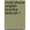 Multi-Choice English Practice Tests Pk 1 by Pat Quinn