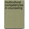 Multicultural Competencies in Counseling by Ruth Chu-Lien Chao