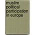 Muslim Political Participation in Europe