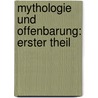 Mythologie und Offenbarung: erster Theil by Ludwig Noack
