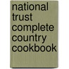 National Trust Complete Country Cookbook door Laura Mason