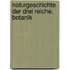 Naturgeschichte der drei Reiche, Botanik