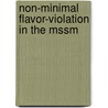 Non-minimal Flavor-violation In The Mssm by Andreas Crivellin