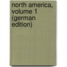 North America, Volume 1 (German Edition) by Trollope