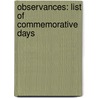 Observances: List of Commemorative Days by Books Llc
