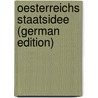 Oesterreichs Staatsidee (German Edition) door Palacký Frantiek