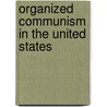 Organized Communism in the United States by United States Congress Activities