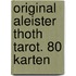 Original Aleister Thoth Tarot. 80 Karten