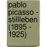 Pablo Picasso - Stillleben (1895 - 1925) by Christa Magdalena Wittmann