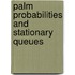 Palm Probabilities and Stationary Queues