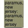 Paramus, New Jersey: Paramus, New Jersey door Books Llc