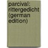 Parcival: Rittergedicht (German Edition)