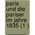 Paris Und Die Pariser Im Jahre 1835 (1 )