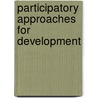 Participatory Approaches for Development door Million Gebreyes
