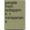 People from Kottayam: K. R. Narayanan, S door Books Llc