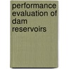 Performance Evaluation Of Dam Reservoirs door Huseyin Yildirim Dalkilic