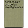 Pertinencia y Uso de las Investigaciones by Aracely Aguirre