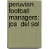 Peruvian Football Managers: Jos  Del Sol