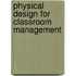 Physical Design For Classroom Management