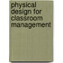 Physical Design For Classroom Management
