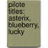 Pilote Titles: Asterix, Blueberry, Lucky