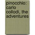 Pinocchio: Carlo Collodi, the Adventures