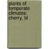 Plants of Temperate Climates: Cherry, Bl