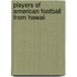 Players of American Football from Hawaii