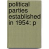 Political Parties Established in 1954: P door Books Llc