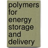 Polymers for Energy Storage and Delivery door Rick Page