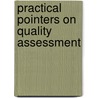 Practical Pointers On Quality Assessment door Mandy Ingleby