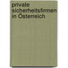 Private Sicherheitsfirmen in Österreich door Emanuel Lohninger