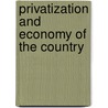 Privatization And Economy Of The Country by Kamran Ahsan