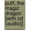 Puff, The Magic Dragon [with Cd (audio)] door Peter Yarrow
