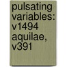Pulsating Variables: V1494 Aquilae, V391 by Books Llc