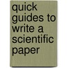 Quick Guides to Write a Scientific Paper door Sedigheh Haghjou