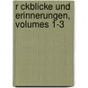 R Ckblicke Und Erinnerungen, Volumes 1-3 by Hans Kudlich
