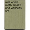 Real World Math: Health and Wellness Set door Cecilia Minden