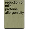 Reduction of Milk Proteins Allergenicity by Sally S. Sakr