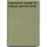 Regression Model For Vessel Service Time by Kasypi Mokhtar
