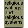 Religious Writings and Religious Systems door Professor Jacob Neusner